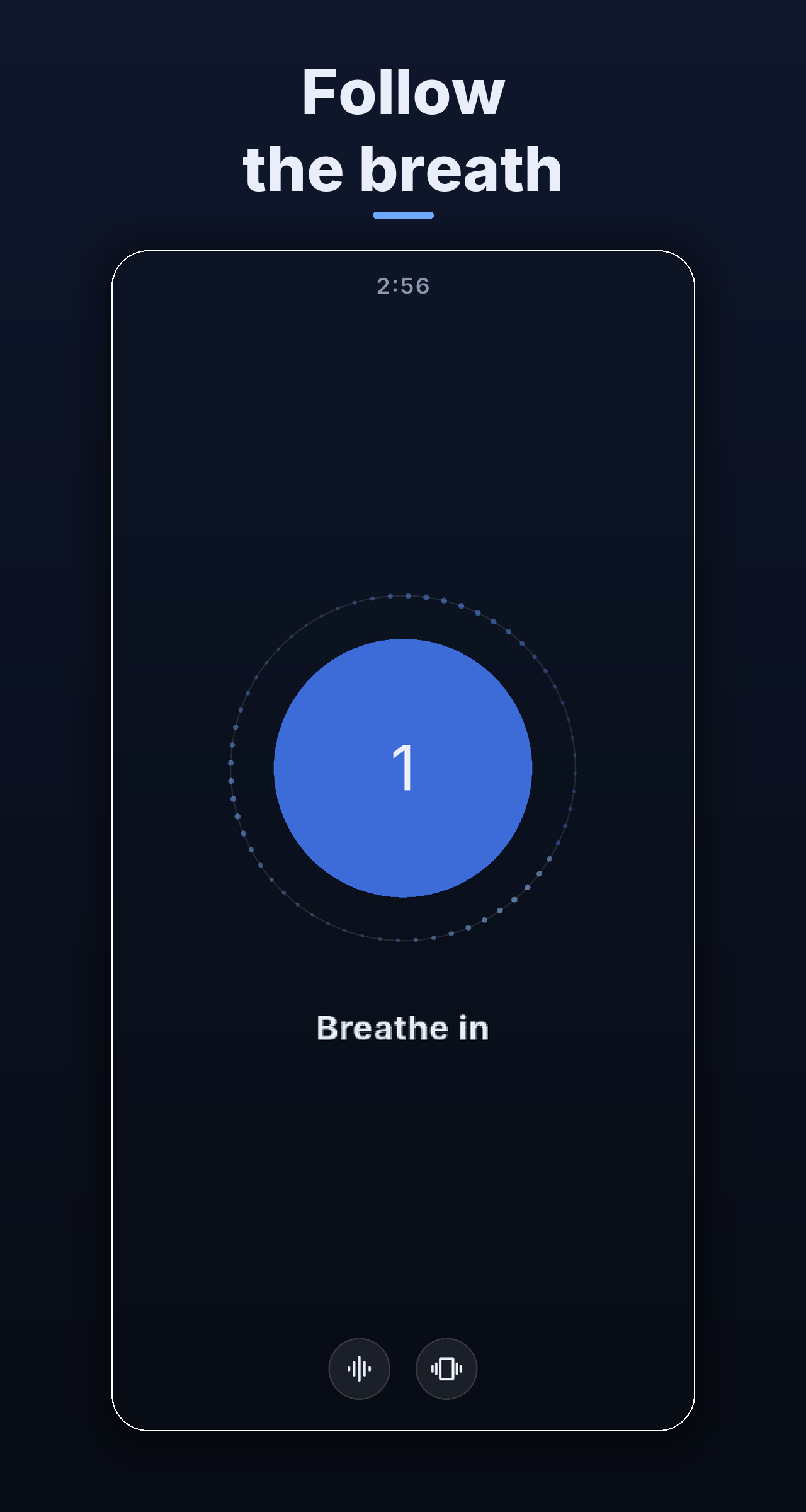A breathing session — the orb expands on the inhale with a seconds counter and the Breathe in cue