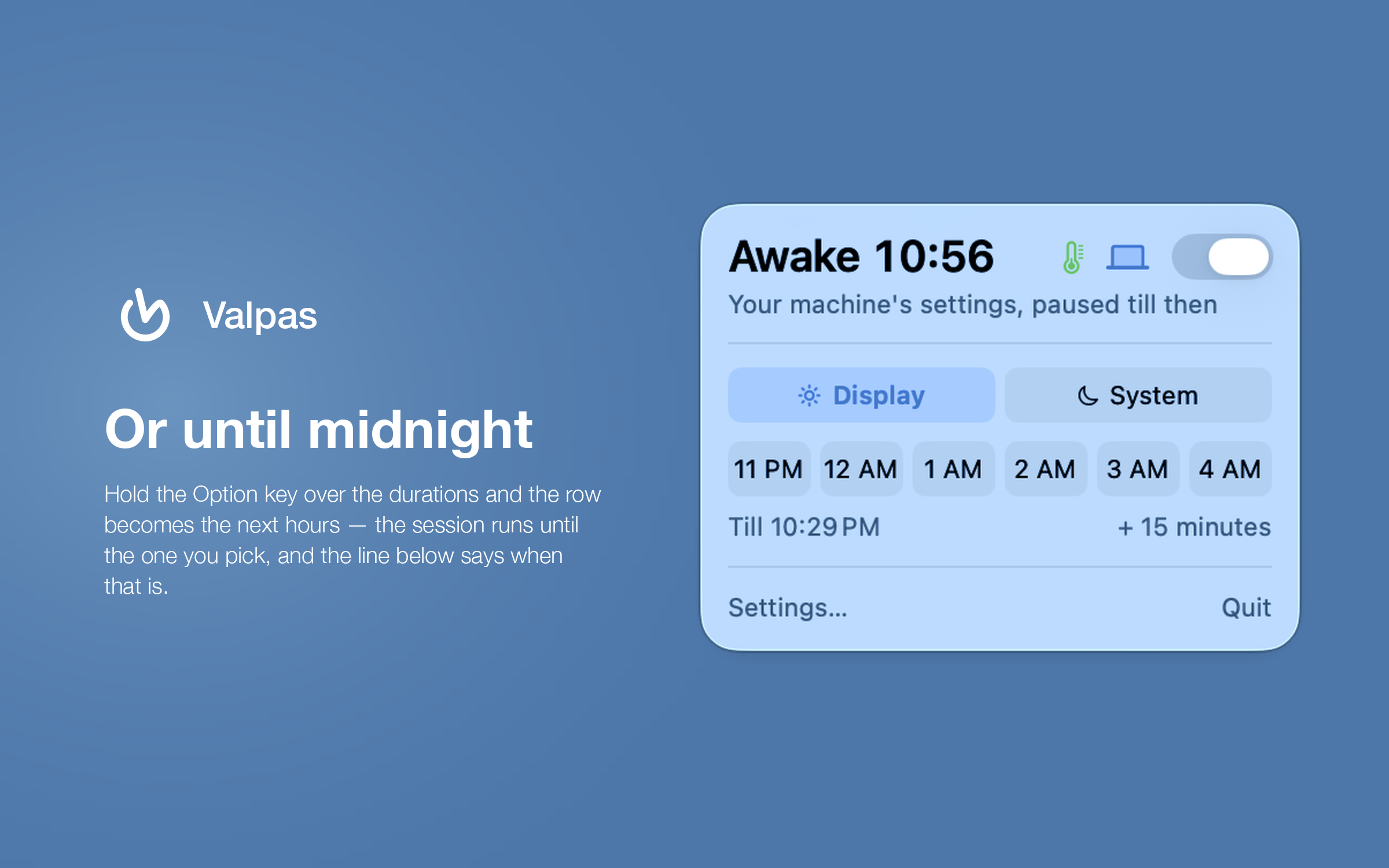Framed screenshot: the panel with the Option key held, where the row of durations has become a row of upcoming hours, captioned 'Or until midnight'