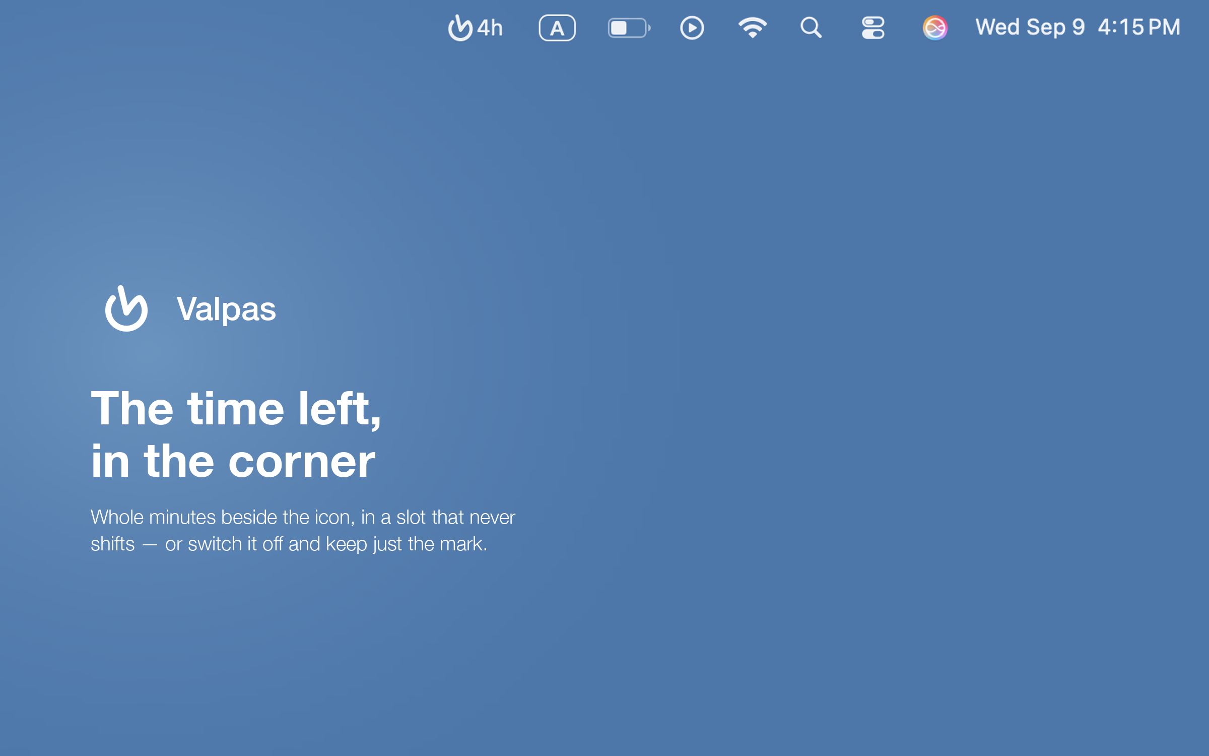 Framed screenshot: the menu bar with the Valpas icon and the time left beside it, captioned 'The time left, in the corner'
